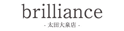 brilliance（ブリリアンス）太田大泉店